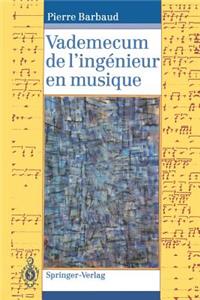 Vademecum de l'Ingénieur En Musique