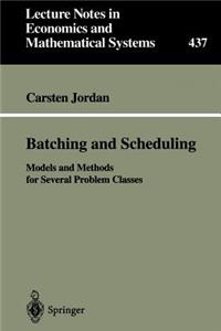 Batching and Scheduling