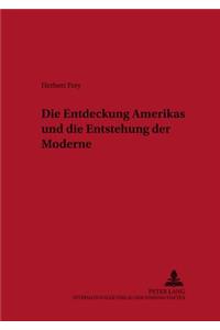 Die Entdeckung Amerikas Und Die Entstehung Der Moderne