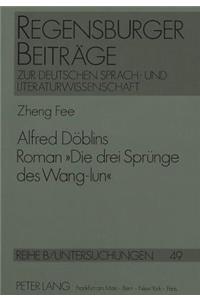 Alfred Doeblins Roman «Die Drei Spruenge Des Wang-Lun»