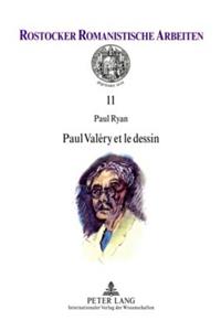 Paul Valéry Et Le Dessin