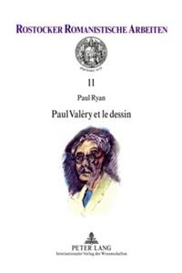 Paul Valery Et Le Dessin