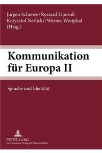 Kommunikation Fuer Europa II