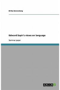Edward Sapir's Views on Language