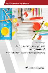 Ist das Notensystem zeitgemäß?