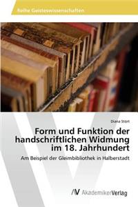 Form und Funktion der handschriftlichen Widmung im 18. Jahrhundert