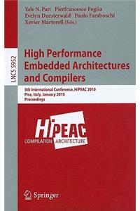 High Performance Embedded Architectures and Compilers