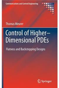 Control of Higher-Dimensional Pdes: Flatness and Backstepping Designs