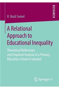 A Relational Approach to Educational Inequality