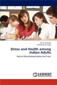 Stress and Health among Indian Adults