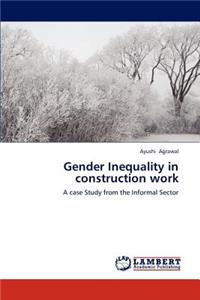 Gender Inequality in Construction Work