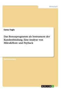 Bonusprogramm als Instrument der Kundenbindung. Eine Analyse von Miles&More und Payback