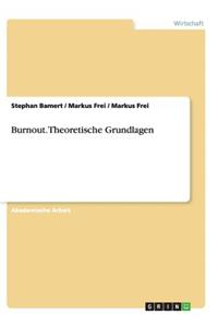 Burnout. Theoretische Grundlagen