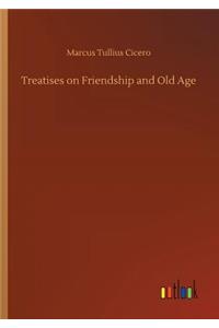 Treatises on Friendship and Old Age