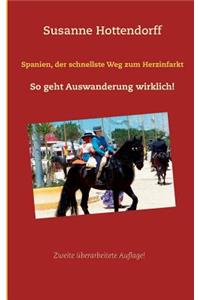 Spanien, der schnellste Weg zum Herzinfarkt