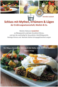 Schluss mit Mythen, Irrtümern & Lügen der Ernährungswissenschaft, Medizin & Co.