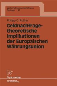 Geldnachfragetheoretische Implikationen Der Europäischen Währungsunion