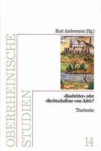 Raubritter' Oder 'rechtschaffene Vom Adel'?
