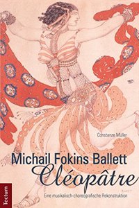 Michail Fokins Ballett 'Cleopatre'