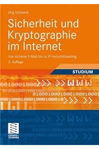 Sicherheit Und Kryptographie Im Internet: Von Sicherer E-mail Bis Zu IP-Verschlusselung