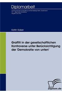 Graffiti in der gesellschaftlichen Kontroverse