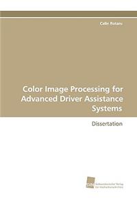Color Image Processing for Advanced Driver Assistance Systems