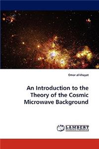 Introduction to the Theory of the Cosmic Microwave Background