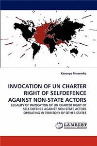 Invocation of Un Charter Right of Selfdefence Against Non-State Actors