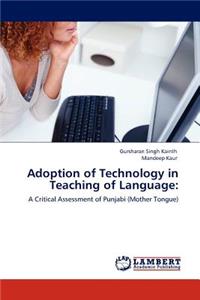 Adoption of Technology in Teaching of Language