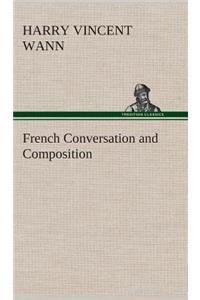 French Conversation and Composition