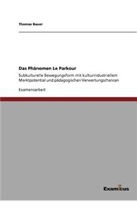 Das Phänomen Le Parkour