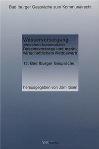 Wasserversorgung Zwischen Kommunaler Daseinsvorsorge Und Marktwirtschaftlichem Wettbewerb