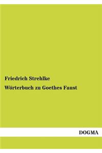 Wörterbuch zu Goethes Faust