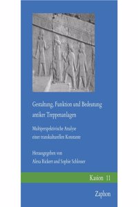 Gestaltung, Funktion Und Bedeutung Antiker Treppenanlagen