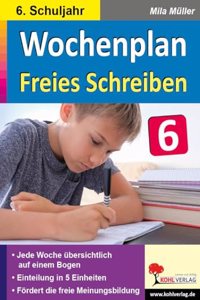 Wochenplan Freies Schreiben / Klasse 6