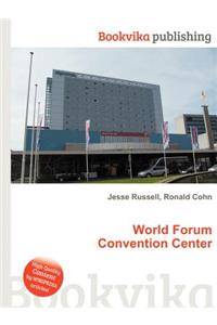 World Forum Convention Center