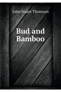 Bud and Bamboo