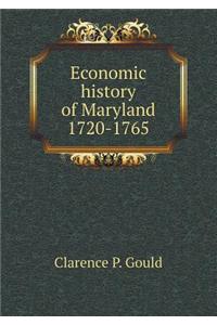 Economic History of Maryland 1720-1765