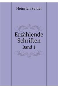 Erzählende Schriften Band 1