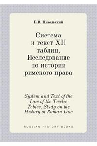System and Text of the Law of the Twelve Tables. Study on the History of Roman Law