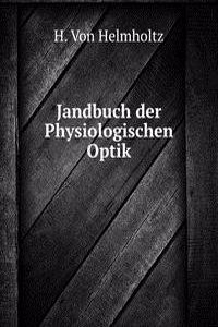 Jandbuch der Physiologischen Optik