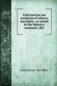 Field exercise and evolutions of infantry microform