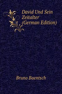 David Und Sein Zeitalter (German Edition)