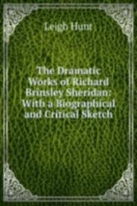 Dramatic Works of Richard Brinsley Sheridan
