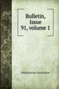 Bulletin, Issue 91, volume 1