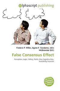 False Consensus Effect