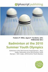 Badminton at the 2010 Summer Youth Olympics