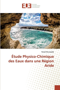 Étude Physico-Chimique des Eaux dans une Région Aride