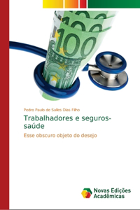 Trabalhadores e seguros-saúde