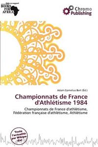 Championnats de France D'Athl Tisme 1984